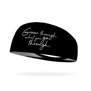 Grow Through What You Go Through Wicking Performance Headband